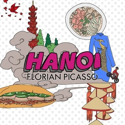 Hanoi 專輯 Florian Picasso