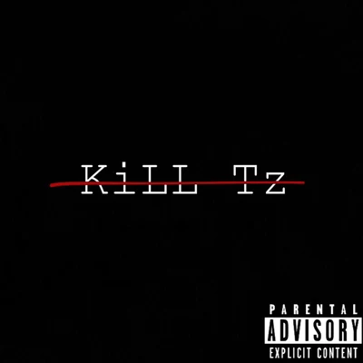 KiLL Tz 專輯 Trouble.Z