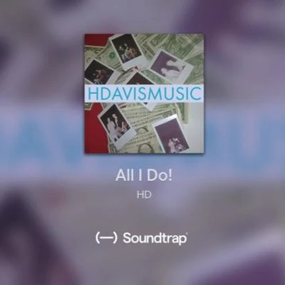 All I Do! 專輯 HD