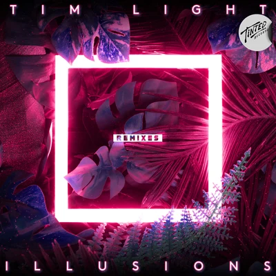 Illusions (Remixes) 專輯 Tim Light/Rory Marshall