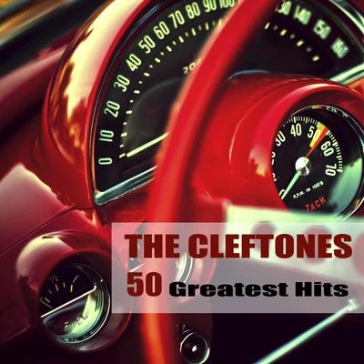 The Cleftones 50 Greatest Hits