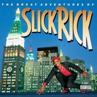 The Great Adventures Of Slick Rick (Deluxe Edition) 專輯 Slick Rick