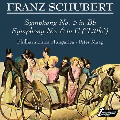 SCHUBERT, F.: Symphonies Nos. 5 and 6 (Philharmonia Hungarica, Maag) 專輯 Peter Maag