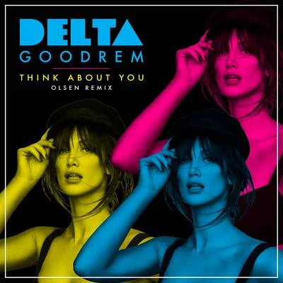 Think About You (Olsen Remix) 專輯 Delta Goodrem