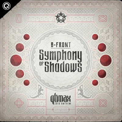 Symphony of Shadows (Qlimax 2019 Anthem) (Extended Mix) 专辑 B-Front