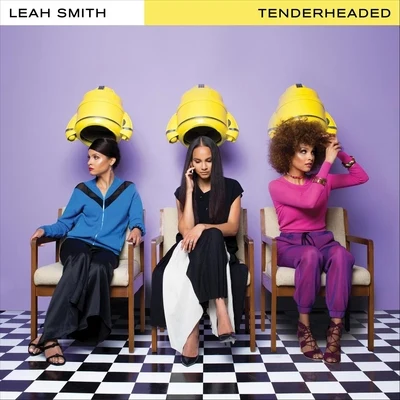 Tenderheaded 专辑 Trip Lee/Dimitri McDowell/Leah Smith