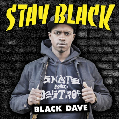 Stay Black 專輯 Black Dave