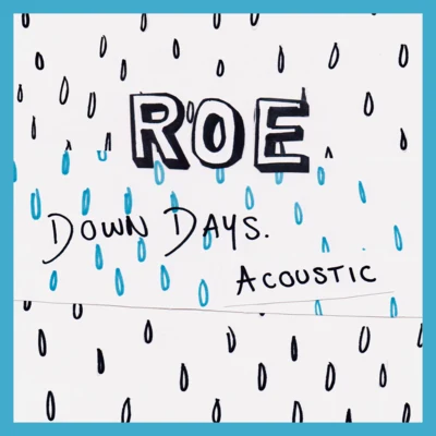 Down Days (Acoustic) 專輯 Roe/Dj Battlecat