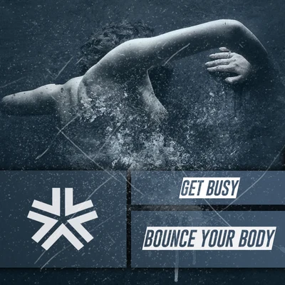 Bounce Your Body 專輯 Get Busy