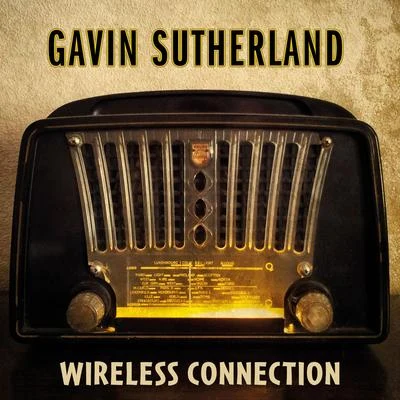 Wireless Connection 专辑 RTE Concert Orchestra/Gavin Sutherland