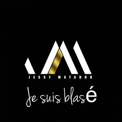 Je suis blasé 專輯 Jessy Matador