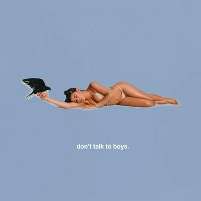 Dont Talk To Boys 專輯 Toni Romiti/Trevor Jackson/Jacob Latimore/2KBABY/Calboy