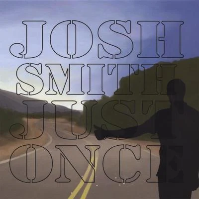 Just Once 專輯 Disero/Josh Smith