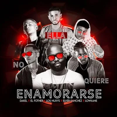 Ella No quiere Enamorarse 專輯 El Fother/El Mega/Leo RD