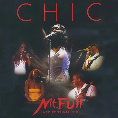 Mount Fuji Jazz Festival: Live at the Budokan 專輯 CHIC