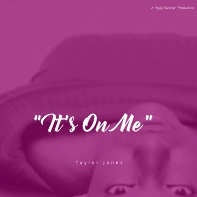 Its on Me 專輯 Taylor Jones/J-Son/Taito/Manu-L/Snoop Dogg