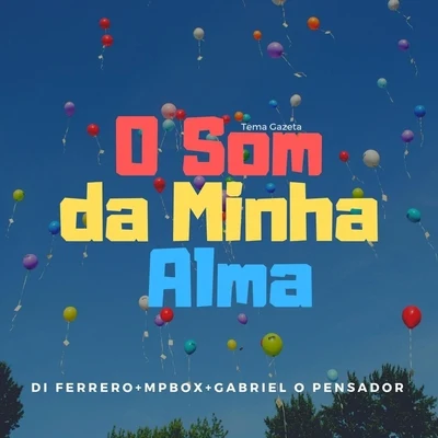 O Som da Minha Alma (Tema Gazeta) 專輯 Gabriel O Pensador