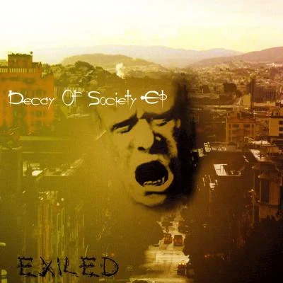 Decay Of Society EP 專輯 Exiled