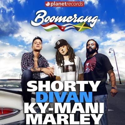 Boomerang (with Divan & Ky-Mani Marley) 專輯 Juste Cause/Hugo TSR/Kselo/Tos/TYTY