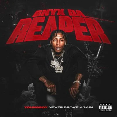 BNYX Da Reaper 專輯 YoungBoy Never Broke Again/Goo Glizzy/Pressa/No Savage/Shy Glizzy