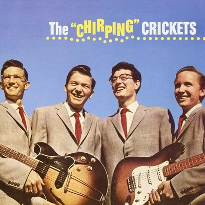 The "Chirping" Crickets (Remastered) 专辑 The Crickets