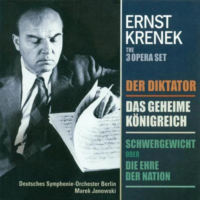 KRENEK, E.: Diktator (Der)Schwergewicht, oder Die Ehre der NationDas geheime Konigreich [Opera] 專輯 Catherine Collard/Marek Janowski