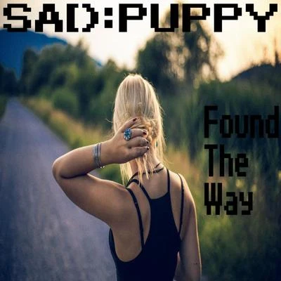 Found The Way 專輯 Sad Puppy