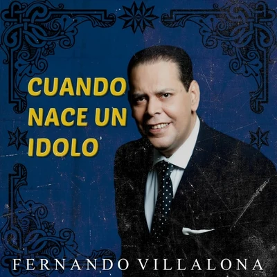 Cuando Nace un Idolo 專輯 Fernando Villalona