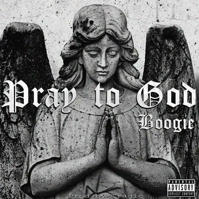 Pray to God 專輯 $ir K. Relyt/Boogie/RoLya T