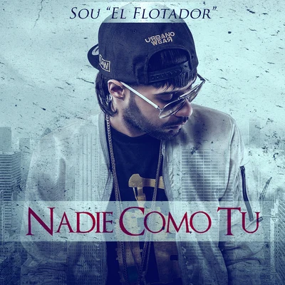 Nadie Como Tu 專輯 Kario y Yaret/Sou El Flotador