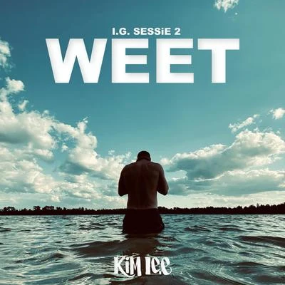 Weet (I.G. Sessie 2) 專輯 Kim Lee