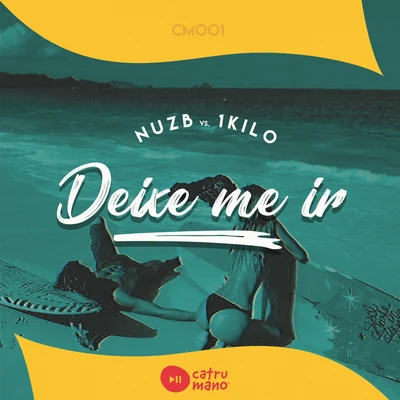 Nuzb vs 1kilo - Deixe Me Ir 專輯 NUZB