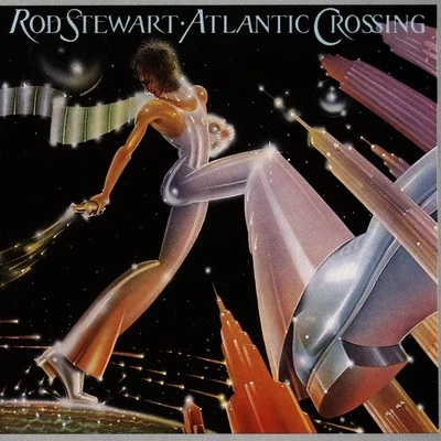 Atlantic Crossing 專輯 Rod Stewart/Bee Gees/Grateful Dead/The Equals/Jerry Butler