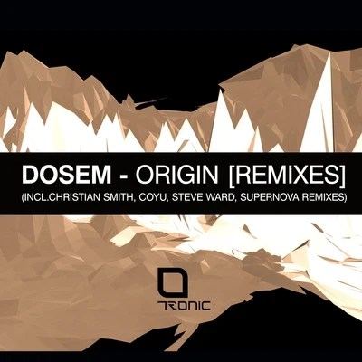 Origin (Remixes) 专辑 Dosem