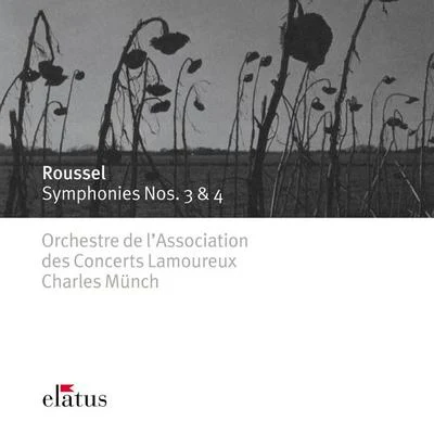 Charles Munch Roussel : Symphonies Nos 3 & 4-Elatus