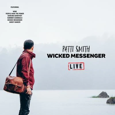 Wicked Messenger (Live) 專輯 Patti Smith