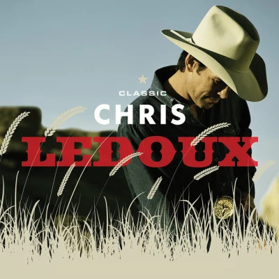 Classic Chris Ledoux 專輯 Chris LeDoux/Charlie Daniels/Toby Keith