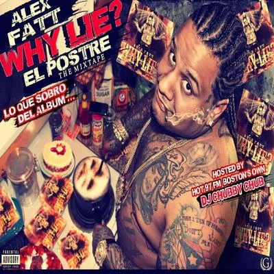 Why Lie? El Postre 专辑 Alex Fatt/Polaco