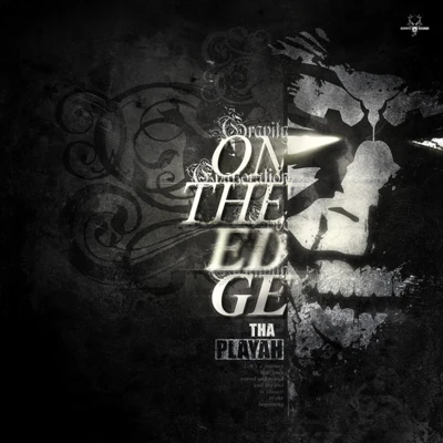 On The Edge 專輯 Tha Playah