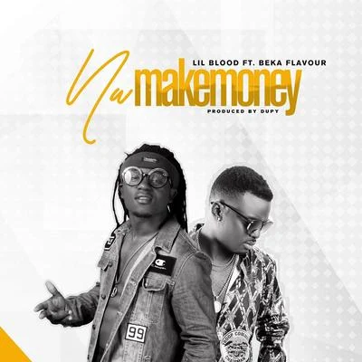 Na Make Money Feat Beka Flavour 專輯 Lil Blood/Nef The Pharaoh/J. Stalin