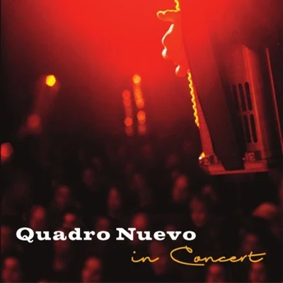 In Concert 專輯 Quadro Nuevo