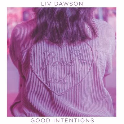 Good Intentions 专辑 Liv Dawson/dePresno