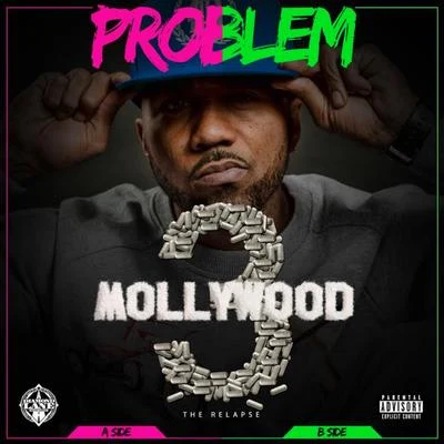 Mollywood 3: The Relapse (Deluxe Edition) 專輯 Problem/IamSu