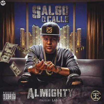 Almighty Salgo Pa la Calle