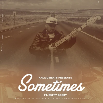 Sometimes (feat. Ruffy Goddy) 專輯 Thizz Latin Hayward/Kalico Beats