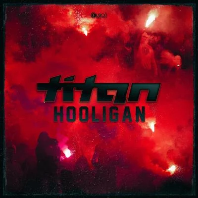 titanFrequencerz Hooligan