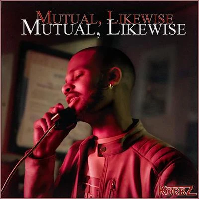 Mutual, Likewise 专辑 Korbz/Kandy