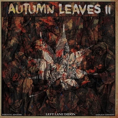 Autumn Leaves II 专辑 Left Lane Didon