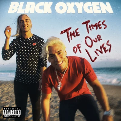 The Times of Our Lives (Collection) 專輯 Black Oxygen