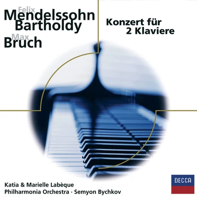 Katia Labèque Mendelssohn, Bruch: Konzerte für 2 Klaviere